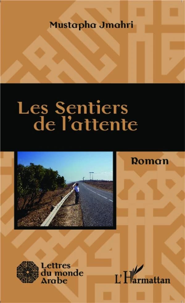 Les sentiers de l'attente : roman
