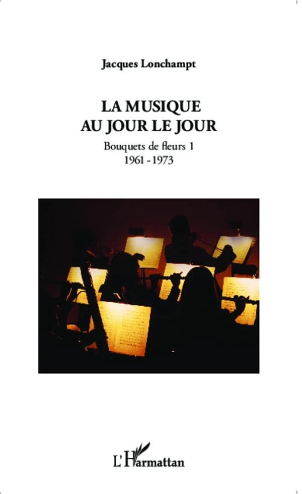 La musique au jour le jour : 1961-1973