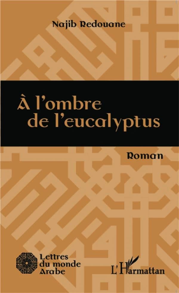 À l'ombre de l'eucalyptus : roman