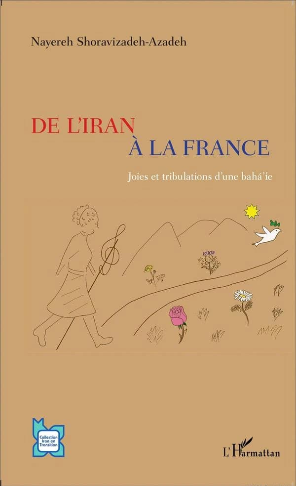 De l'Iran à la France : joies et tribulations d'une bahá'íe