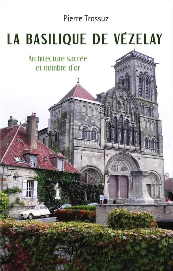 La basilique de Vézelay : architecture sacrée et nombre d'or