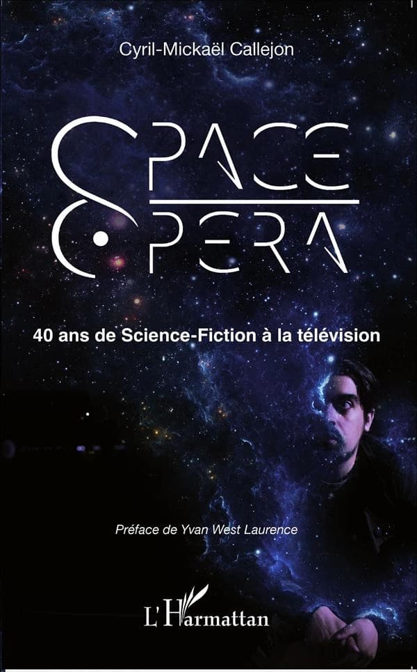 Space opéra : 40 ans de science-fiction à la télévision