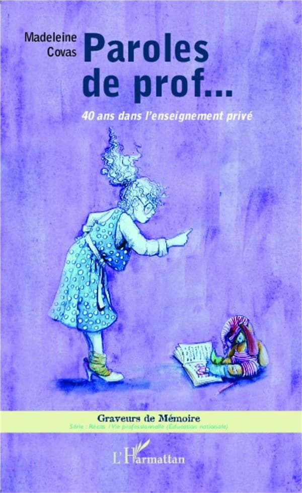 Paroles de prof : 40 ans dans l'enseignement privé