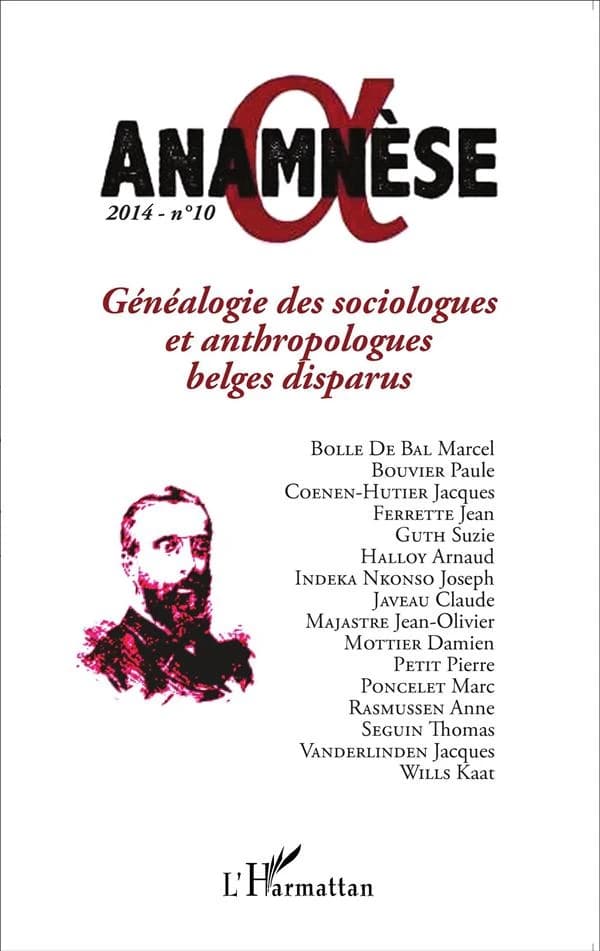 ANAMNESE n.10 : généalogie des sociologues et anthropologues belges disparus