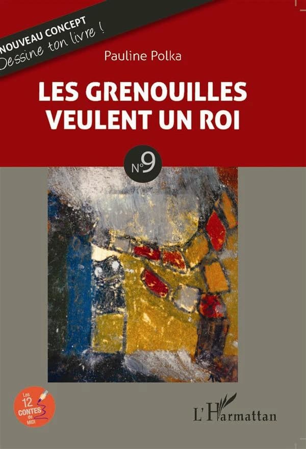 Les grenouilles veulent un roi