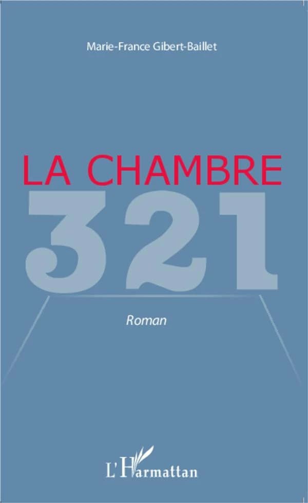La chambre 321 : roman