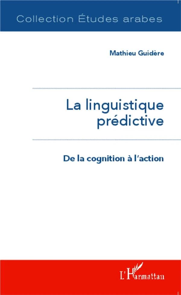 La linguistique prédictive : de la cognition à l'action