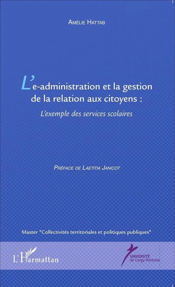 L'e-administration et la gestion de la relation aux citoyens : l'exemple des services scolaires