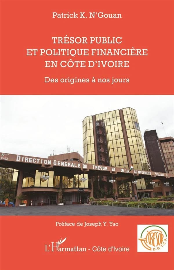 Trésor public et politique financière en Côte d'Ivoire : des origines à nos jours