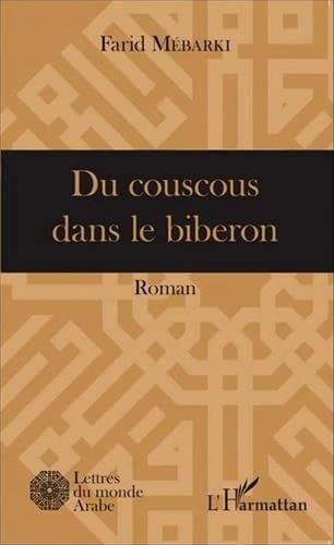 Du couscous dans le biberon : roman
