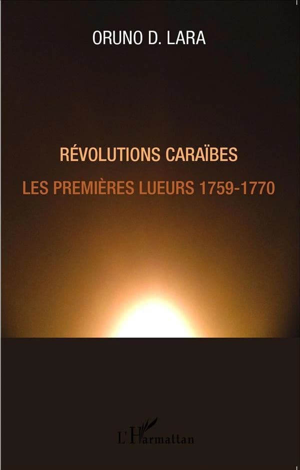 Révolutions Caraïbes : les premières lueurs, 1759-1770