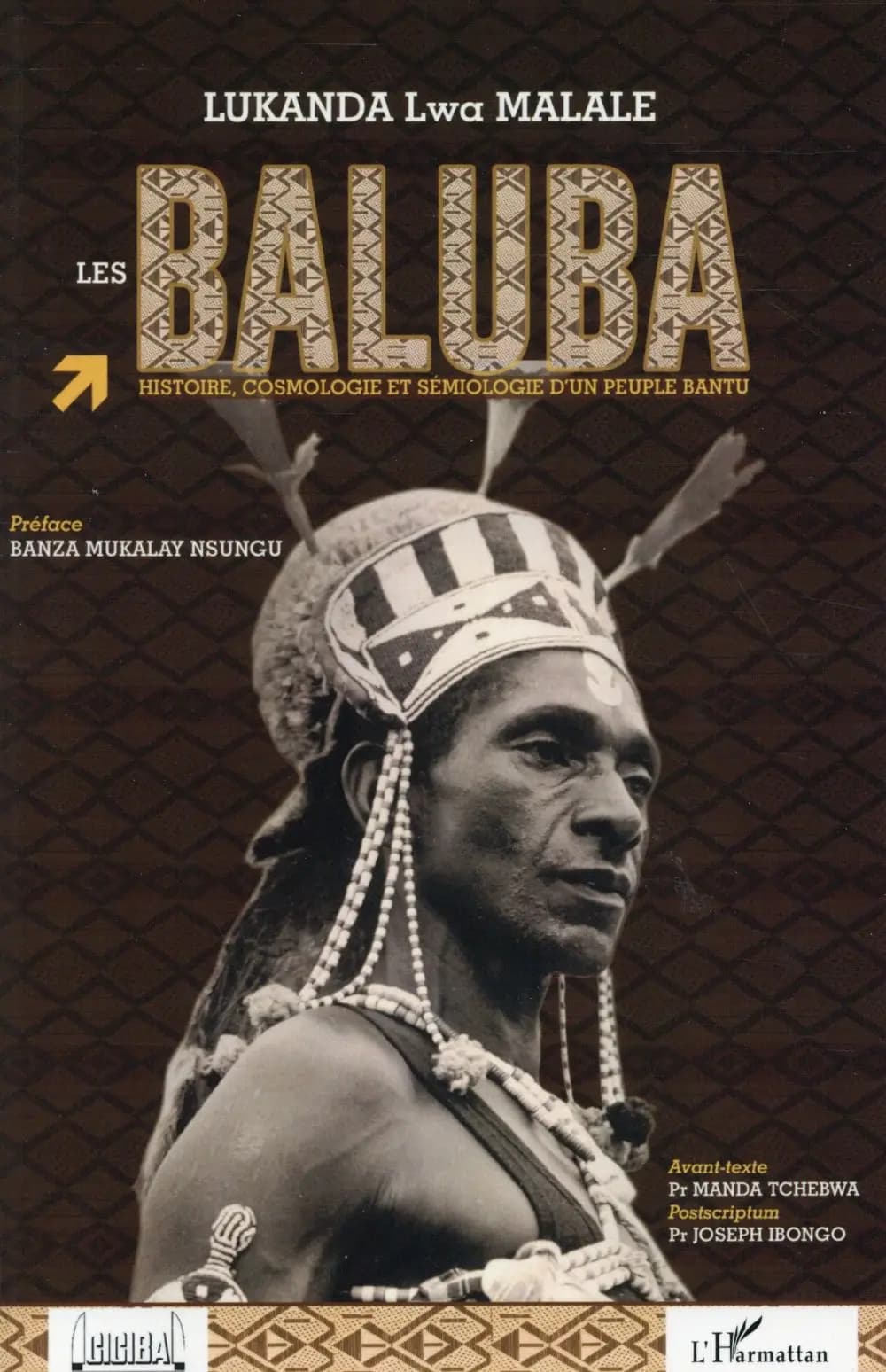Les Baluba : histoire, cosmologie et sémiologie d'un peuple bantu