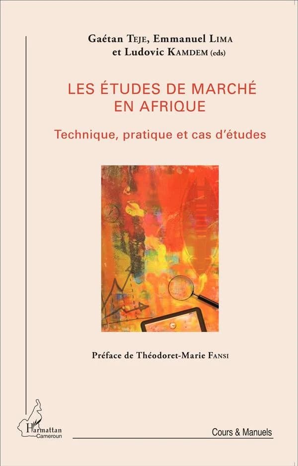 Les études de marché en Afrique : technique, pratique et cas d'études