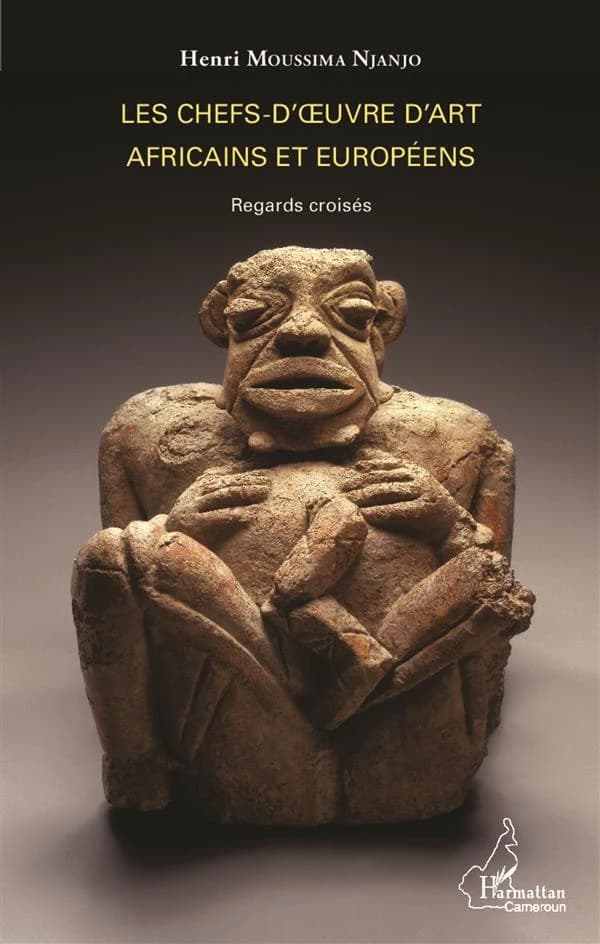 Les chefs-d'oeuvre d'art africains et européens : regards croisés