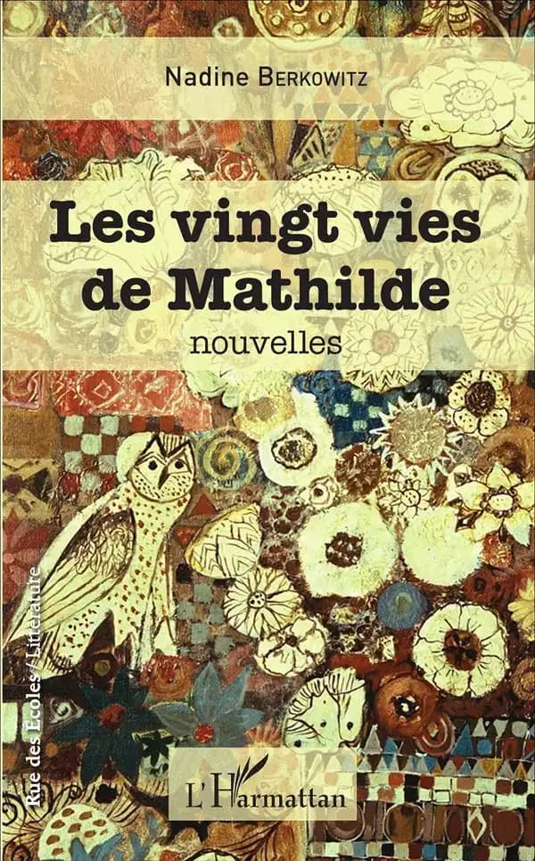 Les vingt vies de Mathilde : nouvelles