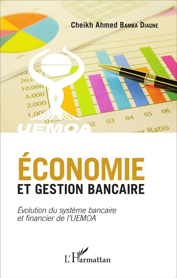 Économie et gestion bancaire : évolution du système bancaire et financier de l'UEMOA