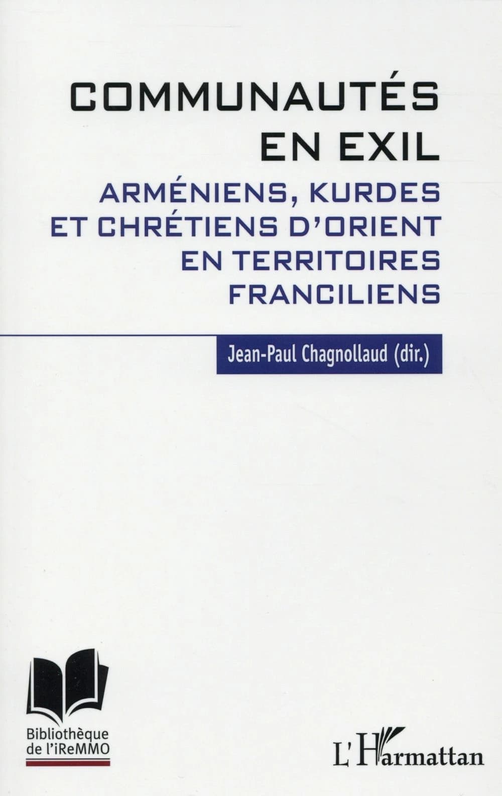 Communautés en exil : Arméniens, Kurdes et Chrétiens d'Orient en territoires franciliens