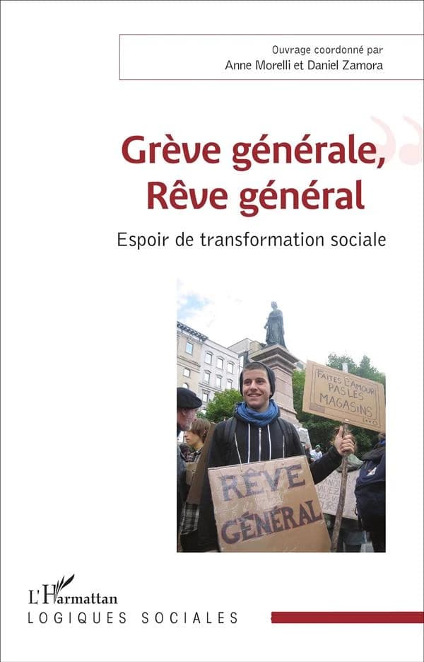 Grève générale, rêve général : espoir de transformation sociale