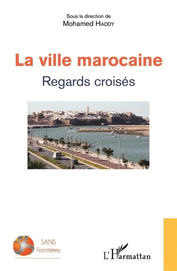 La ville marocaine : regards croisés