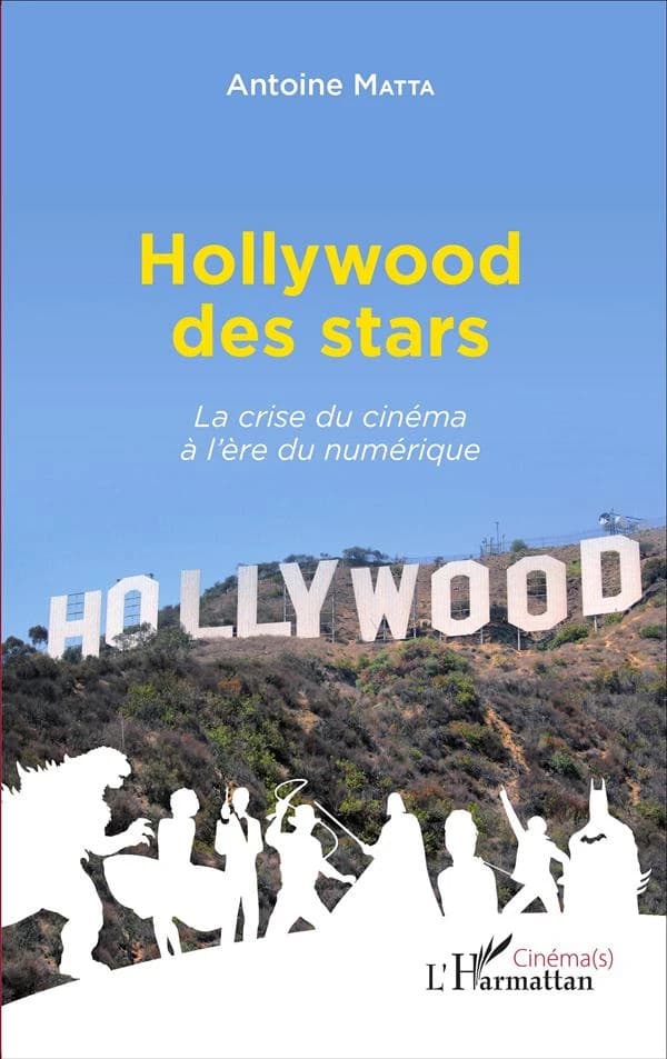 Hollywood des stars : la crise du cinéma à l'ère du numérique