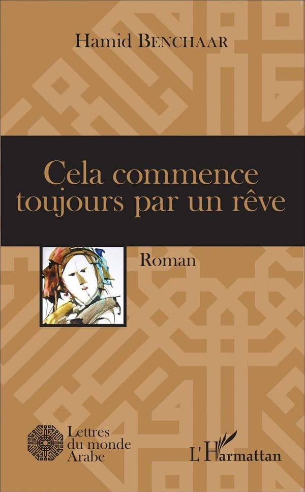 Cela commence toujours par un rêve : roman