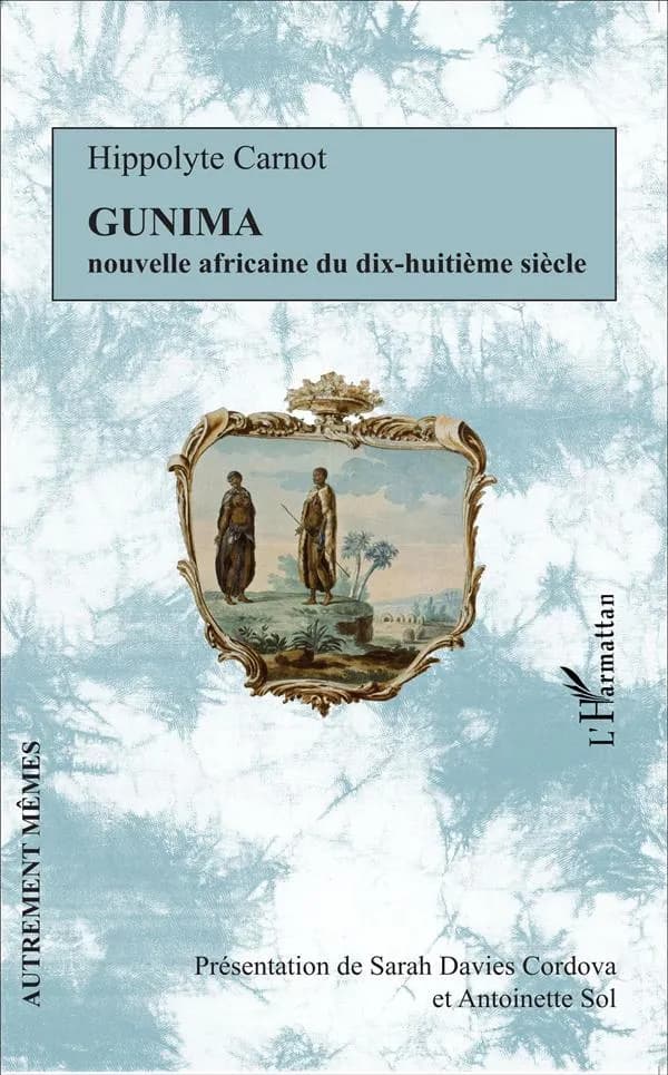 Gunima : nouvelle africaine du dix-huitième siècle