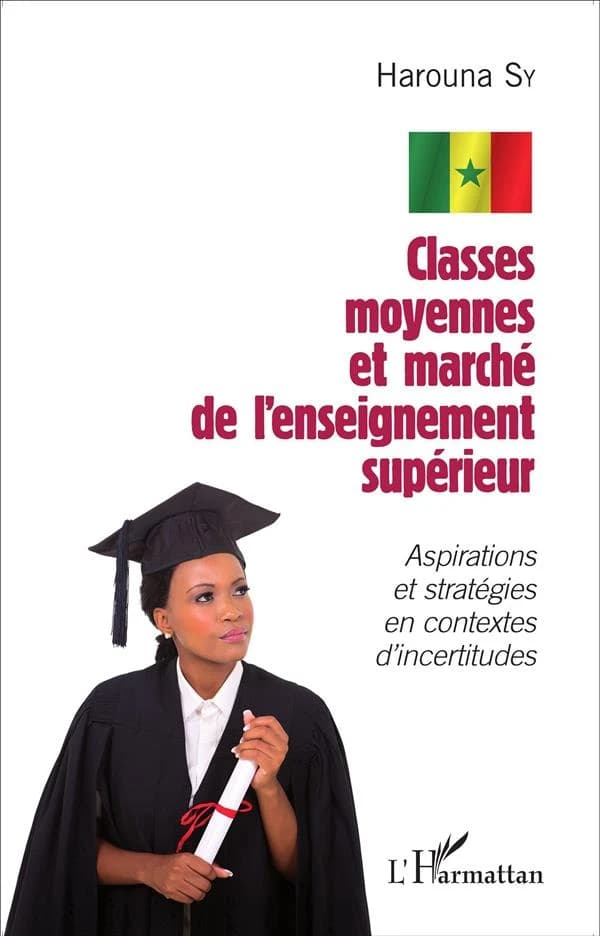 Classes moyennes et marché de l'enseignement supérieur : aspirations et stratégies en contextes d'incertitudes