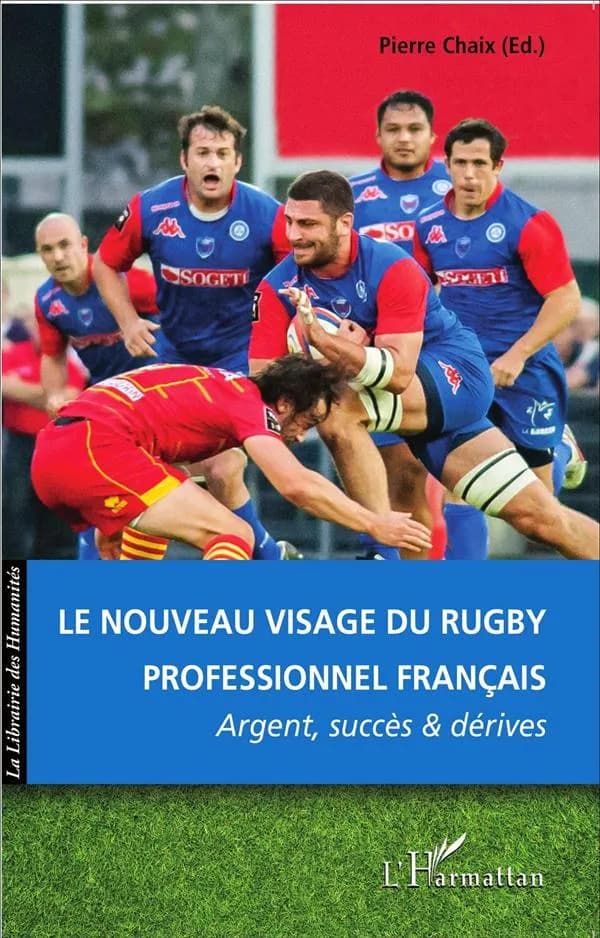 Le nouveau visage du rugby professionnel français : argent, succès et dérives