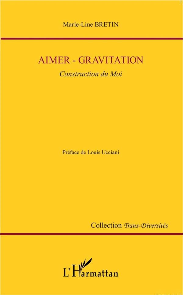 Aimer-gravitation : construction du moi