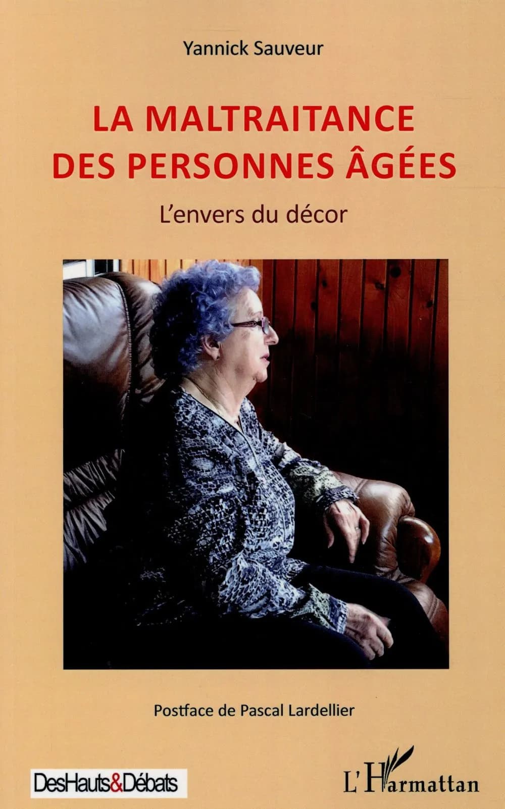 La maltraitance des personnes âgées : l'envers du décor
