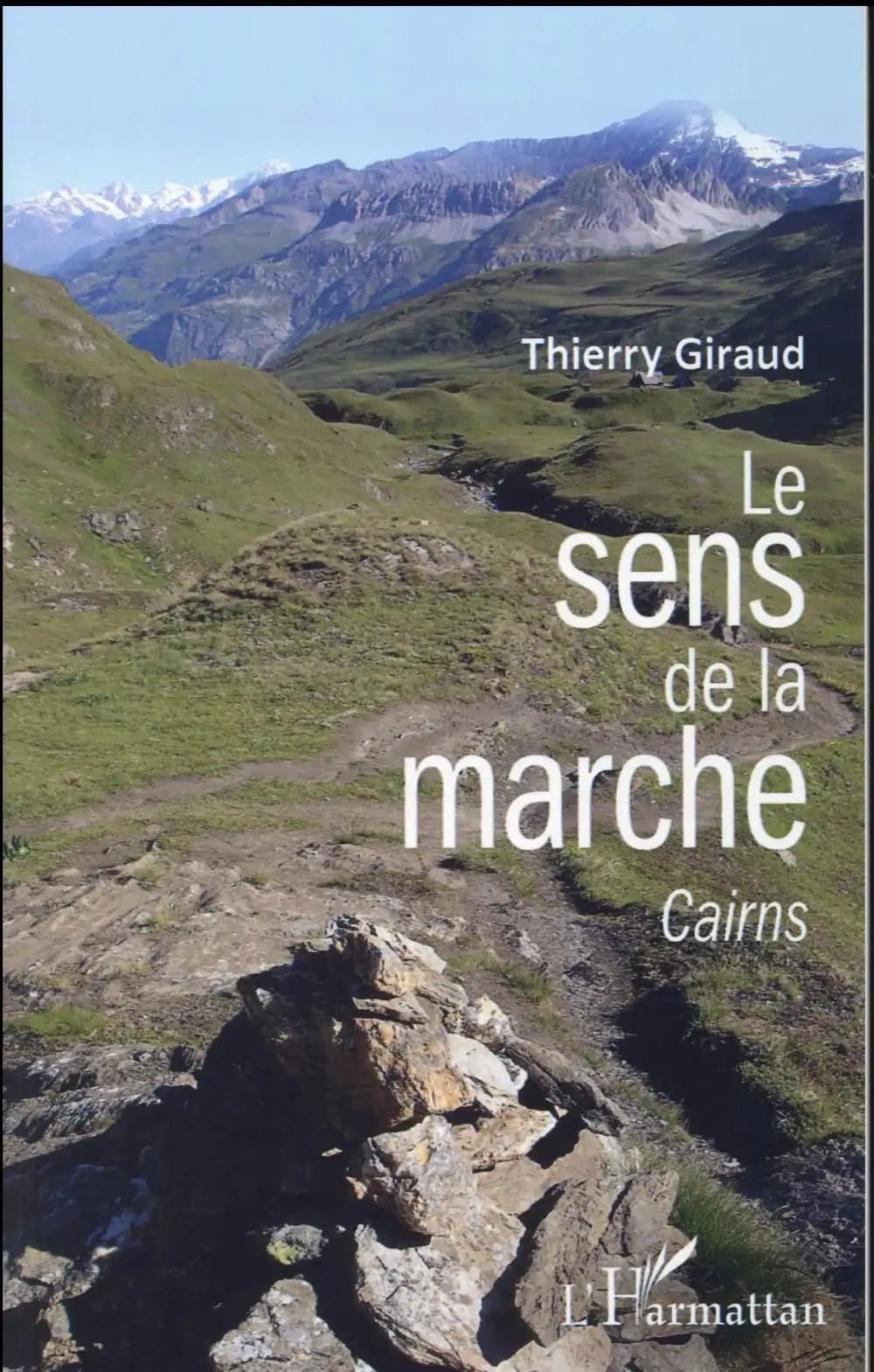 Le sens de la marche : cairns