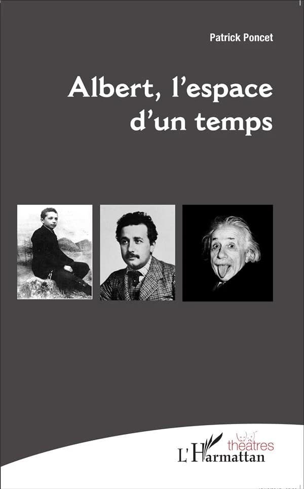 Albert, l'espace d'un temps : théâtre