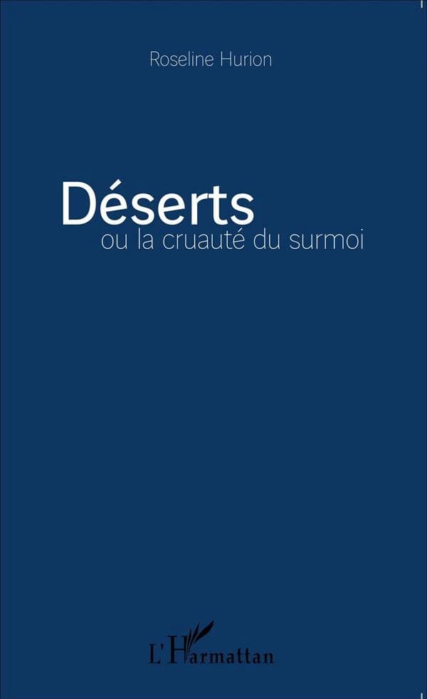 Déserts : ou la cruauté du surmoi