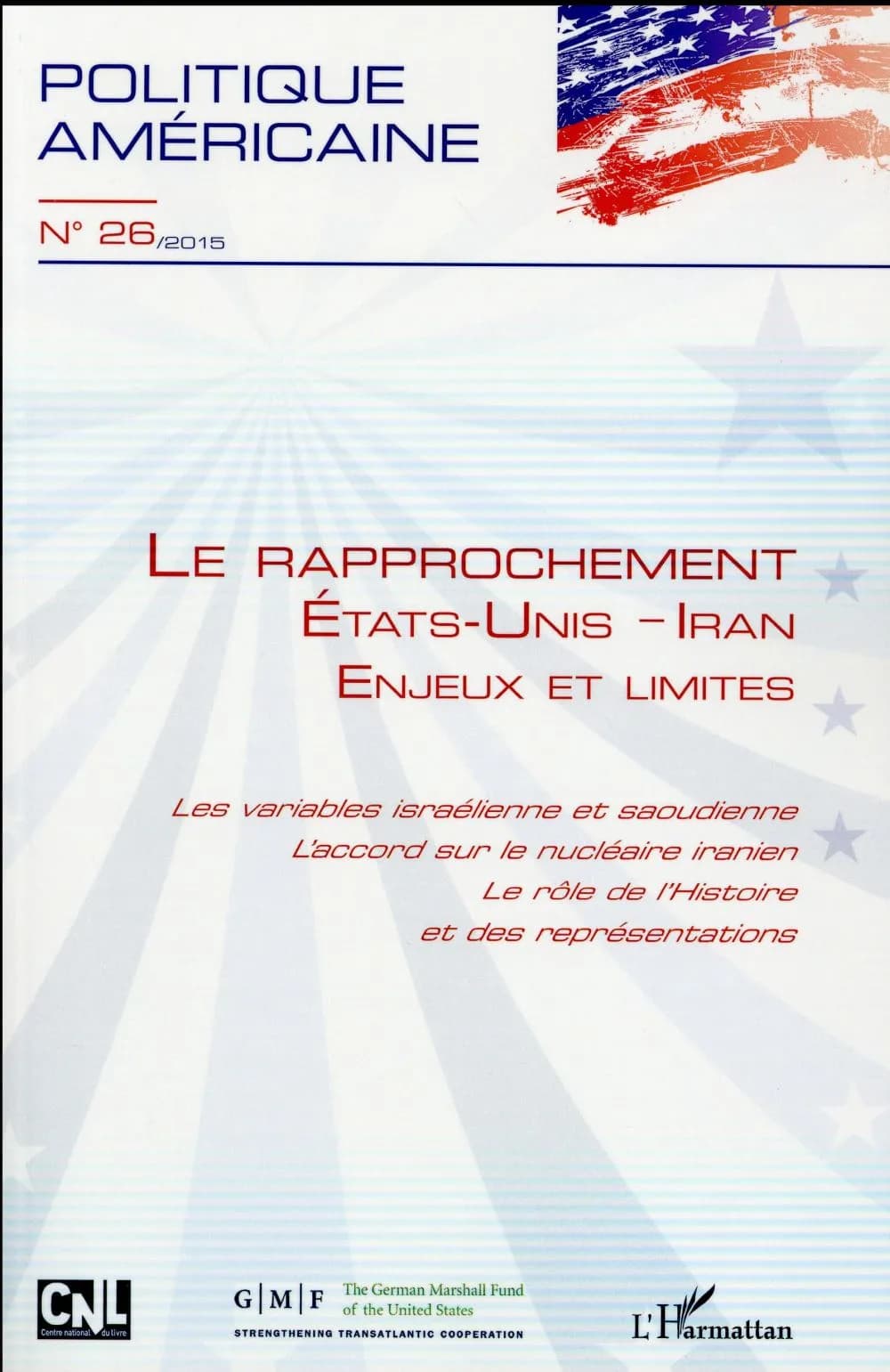 Revue Politique américaine Tome 26 : le rapprochement Etats-Unis