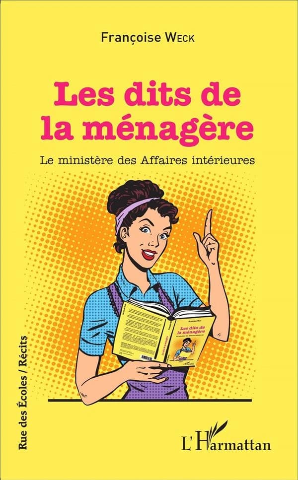 Les dits de la ménagère : le ministère des affaires intérieures