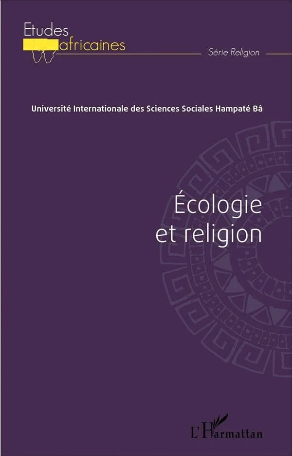 Écologie et religion : actes du colloque du 1, 2 et 3 septembre 2011
