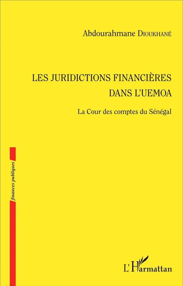 Les juridictions financières dans l'UEMOA : la Cour des comptes du Sénégal