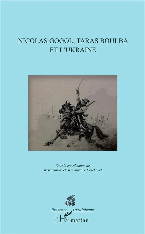 Nicolas Gogol, "Taras Boulba" et l'Ukraine : actes du colloque