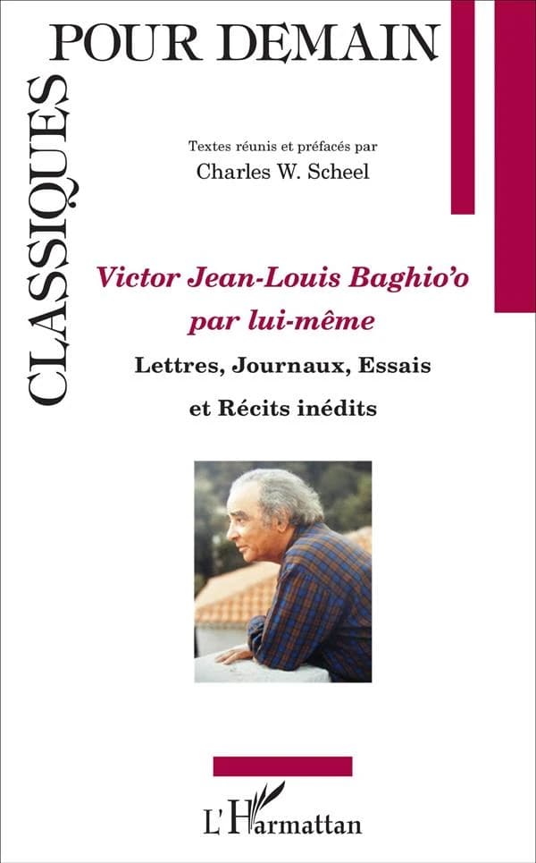 Victor Jean-Louis Baghio'o par lui-même : lettres, journaux, essais et récits inédits