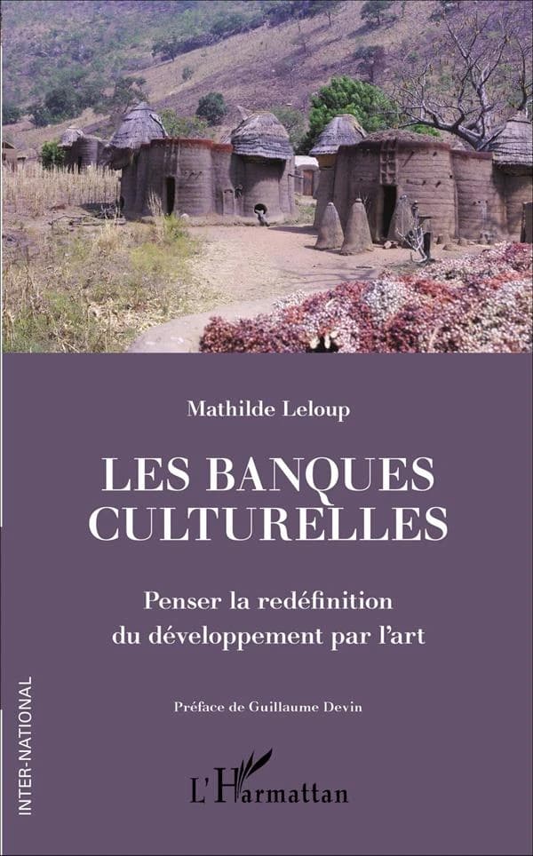 Les banques culturelles : penser la redéfinition du développement par l'art