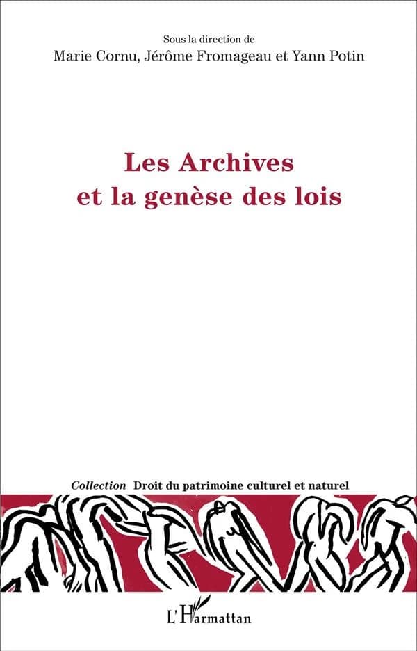 Les archives et la genèse des lois