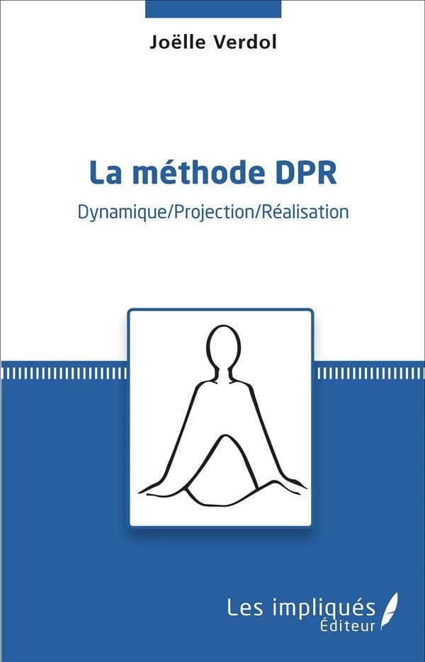 La méthode DPR : dynamique, projection, réalisation