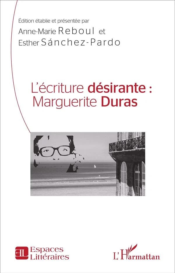 L'écriture désirante, Marguerite Duras
