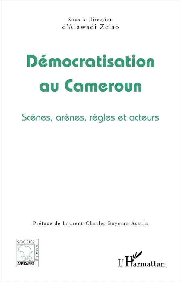 Démocratisation au Cameroun : scènes, arènes, règles et acteurs