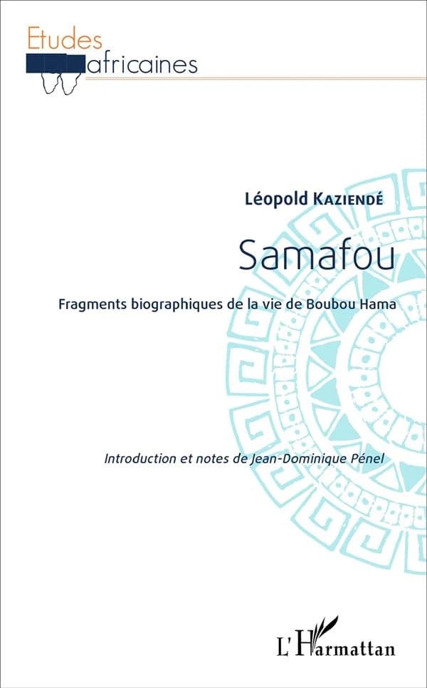Samafou : fragments biographiques de la vie de Boubou Hama