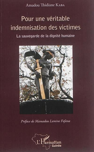 Pour une véritable indemnisation des victimes : la sauvegarde de la dignité humaine