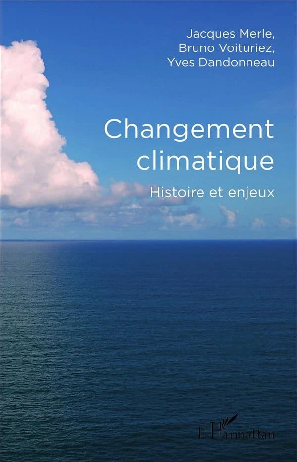 Changement climatique : histoire et enjeux