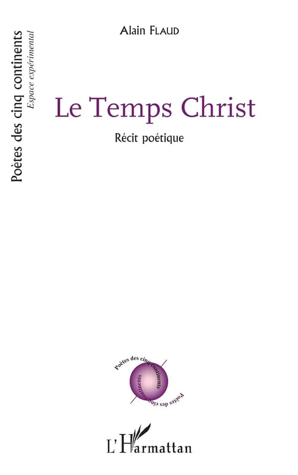 Le temps Christ : récit poétique