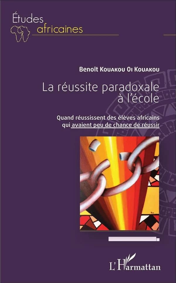 La réussite paradoxale à l'école : quand réussissent des élèves africains qui avaient peu de chance de réussir