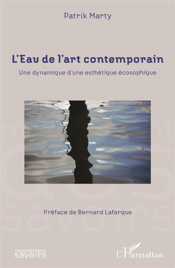L'eau de l'art contemporain : une dynamique d'une esthétique écosophique